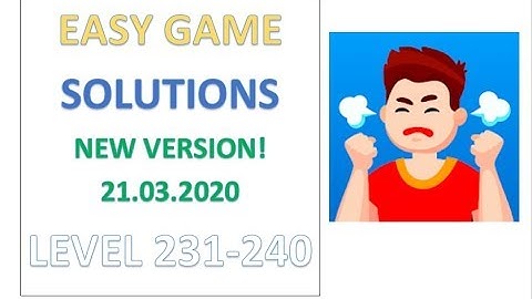 Easy Game Answers Level 231 232 233 234 235 236 237 238 239 240 Solutions Walkthrough