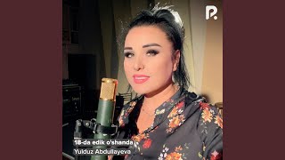 18-da edik o'shanda - Yulduz Abdullayeva