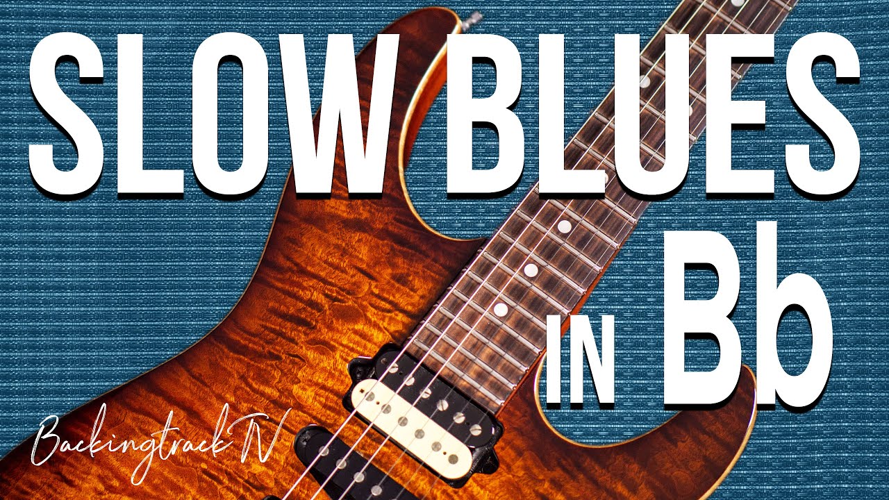Slow Blues Guitar Backing Track in Bb