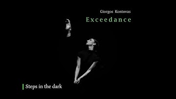 Exceedance | 1. Steps in the dark - Giorgos Kontovas