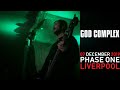 Capture de la vidéo God Complex Live @ Phase One Liverpool 07/12/2019