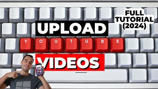 How To Upload Videos on YouTube (2024) Full Tutorial