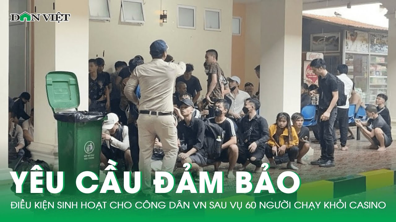 hoa qua noi gian 6 Vụ 60 Người Tháo Chạy Khỏi Casino Ở Campuchia: Yêu Cầu Đảm Bảo Điều Kiện Sinh Hoạt Cho Công Dân VN