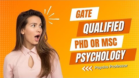 Gate Psychology Qualifed -What