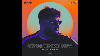 6Iant & T4L - Güneş Tenime Cefa