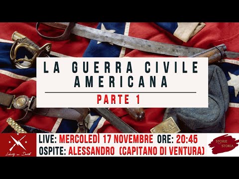 #LIVE2 GUERRA CIVILE AMERICANA : PARTE 1 @Capitano di Ventura