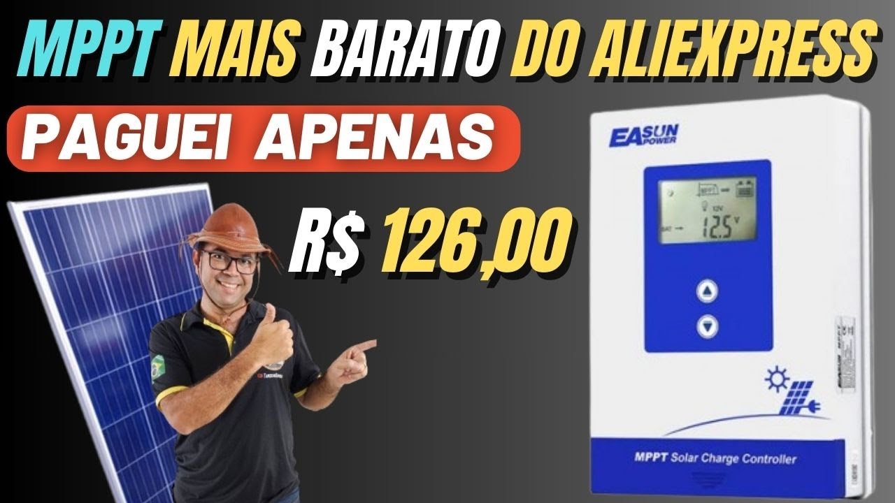 Testei o  MPPT REAL Mais Barato do Aliexpess EASUN Power