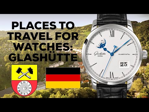 Places to Travel for Watches - Glashütte