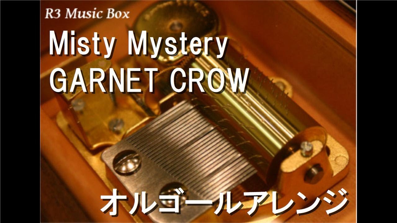 GARNET CROW オルゴール Misty Mystery/GARNET CROW【オルゴール】 (アニメ『名探偵コナン』OP