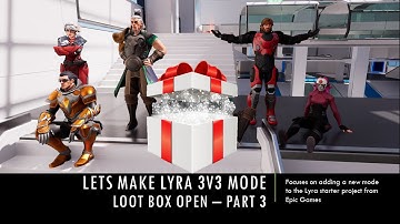 Lets Make 3V3 Mode - Loot Box Part 3