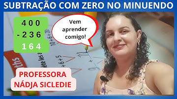 🌟#SUBTRAÇÃO COM #ZERO NO #MINUENDO [Profª Nádja Sicleide] Assim Eu Aprendo 🌟