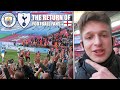 The Moment FANS RETURNED to the Football - MAN CITY vs SPURS Vlog