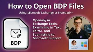 How to Open BDP Files (Exchange Diagnostic Message)