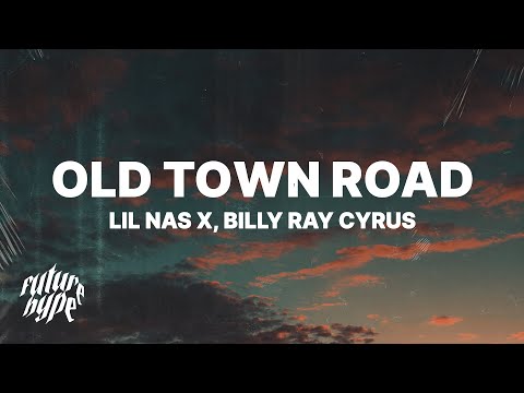 Lil Nas X, Billy Ray Cyrus – Old Town Road (Remix) (Lyrics)