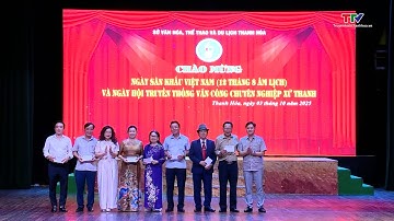 Ngày hội truyền thống Văn công chuyên nghiệp xứ Thanh 2025 Tôn vinh nghệ thuật, tri ân Tổ nghiệp