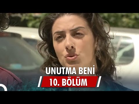 Unutma Beni | 10. Bölüm