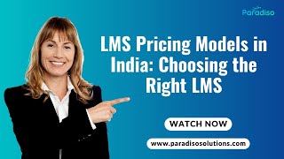 LMS Pricing Models in India: How to Choose the Right LMS for Your Business