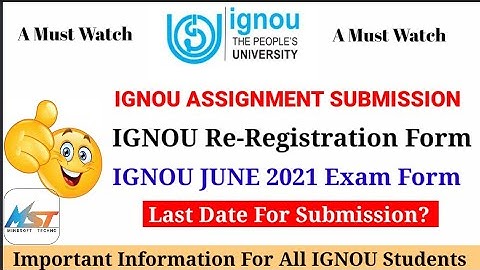 IGNOU EXAM Update || Exam Form, Assignment Submission last Date and Re-Registration Form All Info