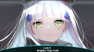 Nightcore - Brighter Than Gold (  Louis II ) ♪