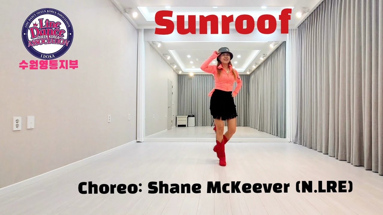 Sunroof / Beginner Line Dance / Choreo Shane Mckeever (N.IRE) / 썬루프