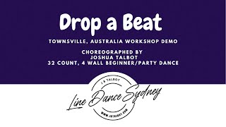 Drop A Beat Line Dance By Joshua Talbot. Townsville Workshop Demo