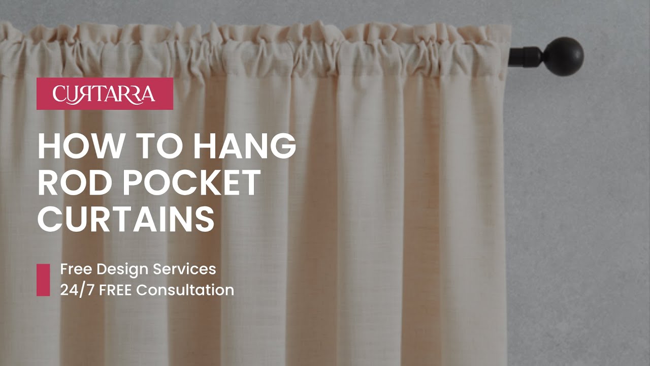 How to Hang Rod Pocket Curtains  