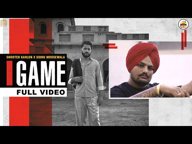 GAME  (Full Video)  Shooter Kahlon | Sidhu Moose Wala | Hunny PK Films | Gold Media | 5911 Records class=