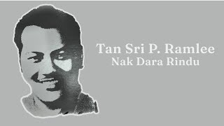 Tan Sri P. Ramlee - Nak Dara Rindu