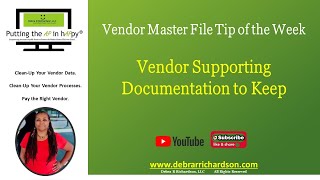 Vendor Supporting Documentation to Keep and Why | Vendor Master File Tip of the Week