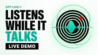 GPT-Live-1: Listens While It Talks