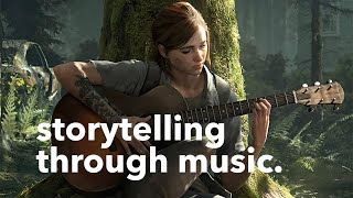 The Last of Us Part II - Storytelling Through Music