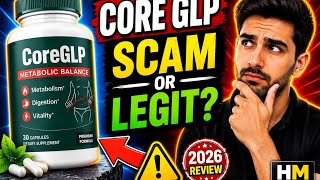 Core GLP Review 2026 🔥 Is Core GLP Legit or a Scam? Honest Weight Loss Supplement Review