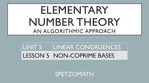 05-05: Congruences with Non-Coprime Bases