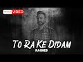 Ragheb  to ra ke didam  official music       