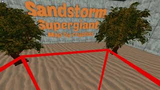 Sandstorm Supergiant Showcase (map by cryptiss)