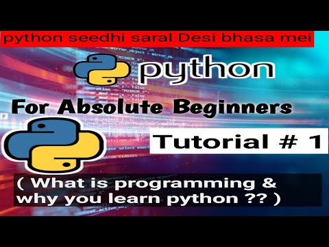 What is programming & why learn Python | Python Tutorial for absolute beginners in Hindi #python #1