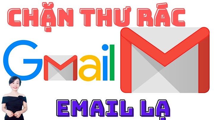 Chặn tin nhắn rác trong gmail
