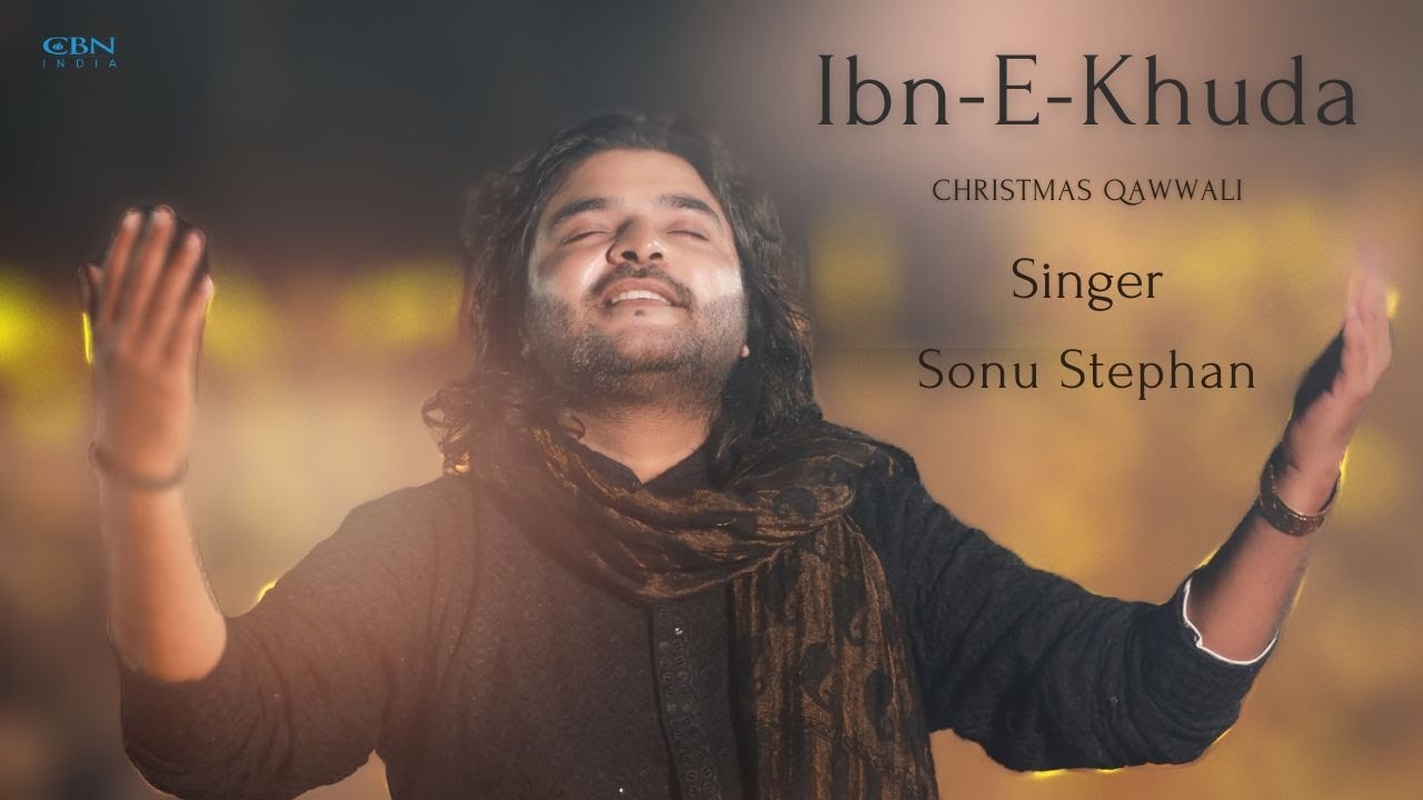 Christmas Qawwali  IBN E Khuda by Stephan Sonu