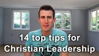 14 Top Tips For Christian Leadership with David Steele