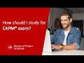 How should I study for CAPM® exam?