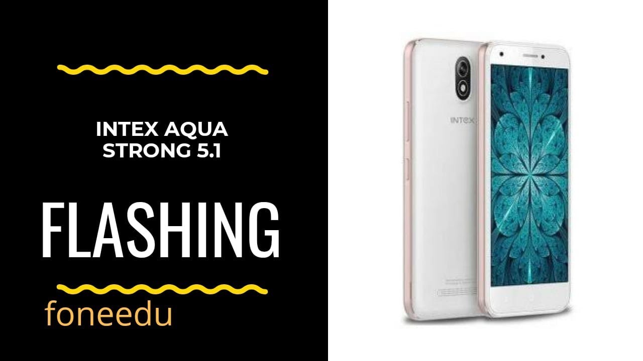 Intex Aqua Strong 5.1 /Fashing/Update/Repair/Reset.