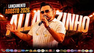 ALLANZINHO ( ARROCHA ) AGOSTO 2026 - LANÇAMENTO AS MELHORES