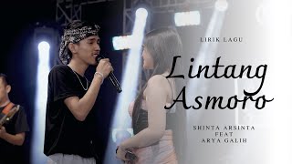 LINTANG ASMORO - SHINTA ARSINTA FEAT ARYA GALIH (LIRIK LAGU) - TANPA IKLAN