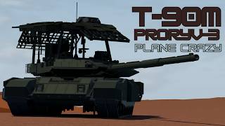 T-90M Proryv-3 | Plane Crazy