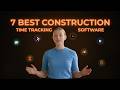 7 Best Construction Time Tracking Software to Improve Crew Management & Payroll Accuracy | 2026