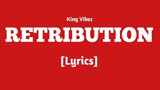 King Vibez - Retribution Lyrics Wisi Album
