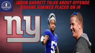 New York Giants | Jason Garrett talks about struggling offense | Oshane Ximines placed on IR