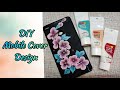 DIY Mobile Cover Design | One Stroke painting