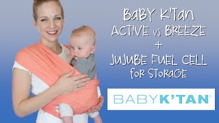 Baby K'Tan Wrap Review - BREEZE vs ACTIVE and storing in a JuJuBe Fuel Cell