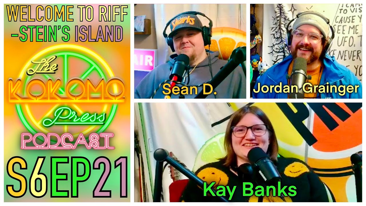 Welcome to Riffstein's Island feat. Kay Banks - The Kokomo Press Podcast S6EP21